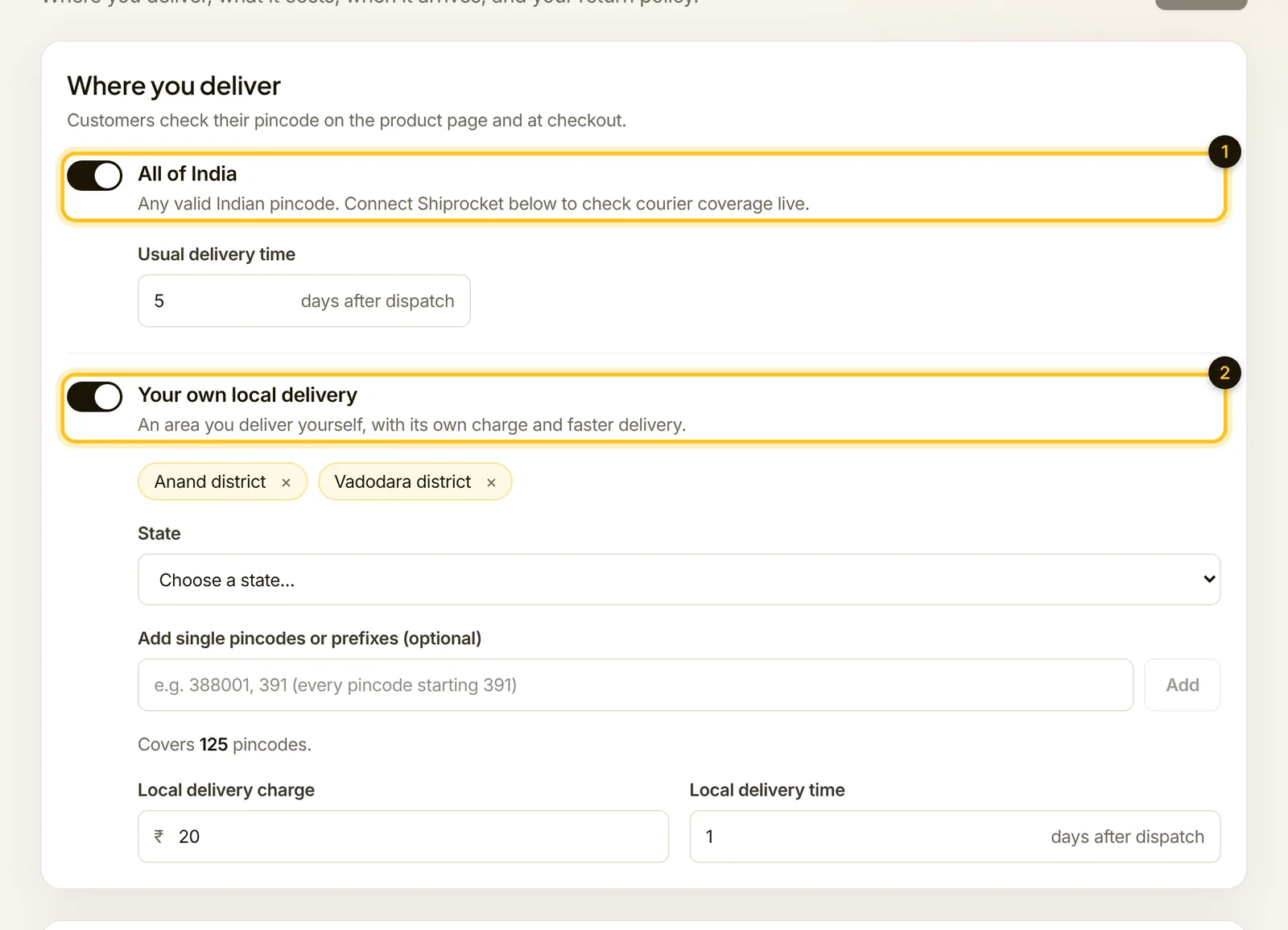 Where you deliver: All of India and your own local delivery switched on